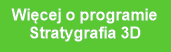 Więcej o programie
Stratygrafia 3D