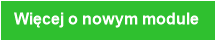 Więcej o nowym module